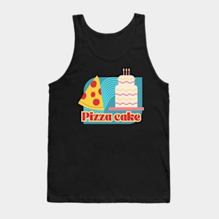 It’s a pizza cake Tank Top